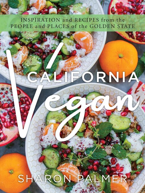 Title details for California Vegan by Sharon Palmer - Available